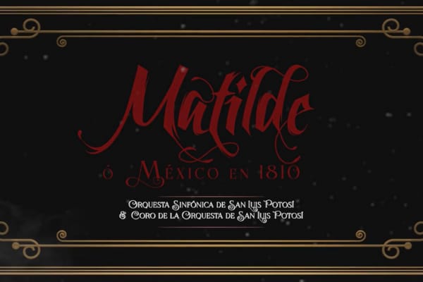 La OSSLP presentará versión multimedia de la ópera Matilde